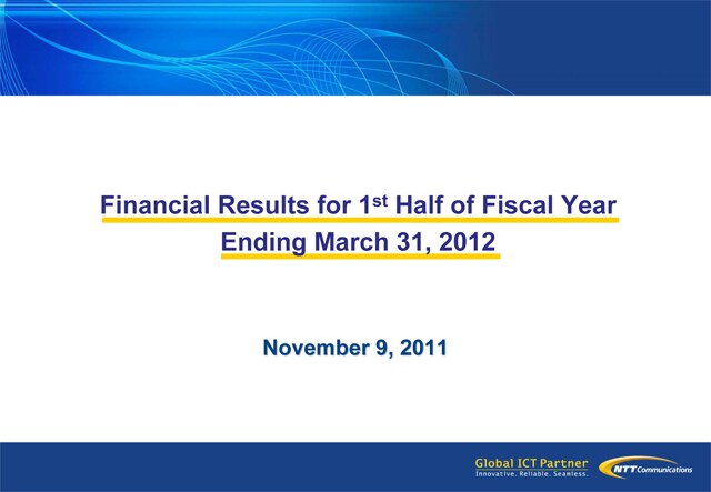 Financial Results for 1st Half of Fiscal Year Ending March 31, 2012(PPT Presentation)