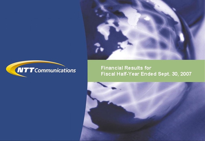 Financial Results Outline for Fiscal Half Year Ended Sept. 30, 2007