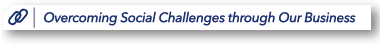 Overcoming Social Challenges through Our Business