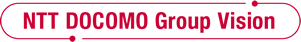 NTT DOCOMO Group Vision