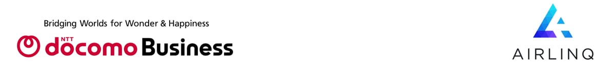 NTT DOCOMO BUSINESS, Inc.,Airlinq Inc.