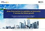 Asian firms partner to capitalise on innovative IT services for future growth by IDG CONNECT