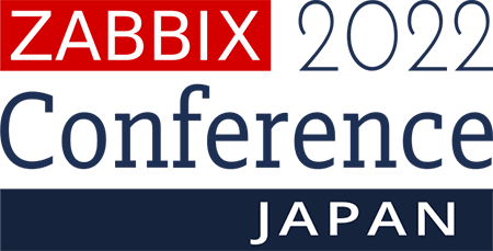 Zabbix Conference Japan 2022 Zabbix Conference Japan 2022