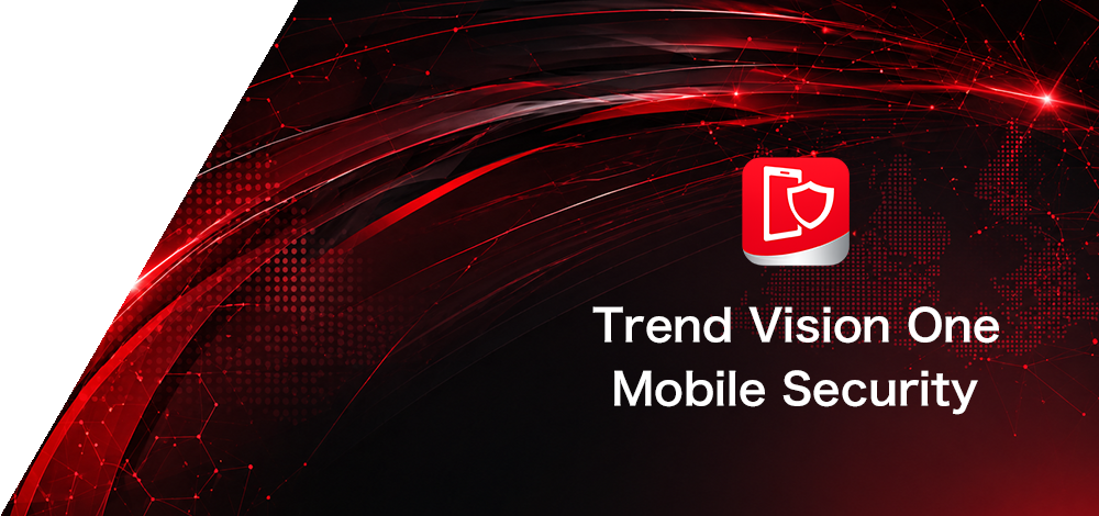 Trend Vision One Mobile Security