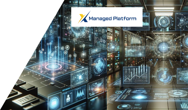 'X Managed Platform®