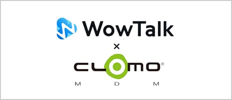 WowTalk × CLOMO MDMセット