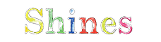Shines