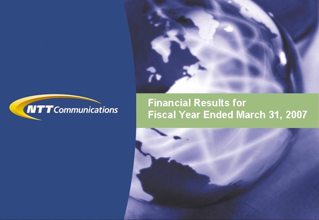 Financial Results for Fiscal Year Ended March 31, 2007